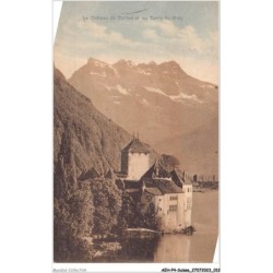 AEHP4-0278- SUISSE - LE CHÂTEAU DE CHILLON ET LES DENTS DU MIDI
