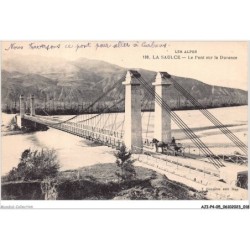 AJIP4-05-0347 - LA SAULCE - Le pont sur la durance