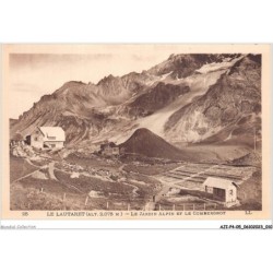 AJIP4-05-0343 - LE LAUTARET - Le jardin alpin et le combergnot