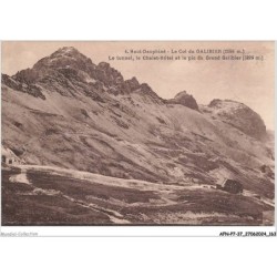 AFNP7-0674-37 - HAUT-DAUPHINE - LE COL DU GALIBIER - Le tunnel - Le chalet-hôtel et le pic du grand galibier