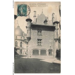 AZTP4-0322-15 - LE CANTAL PITTORESQUE - AURILLAC - Maison consulaire