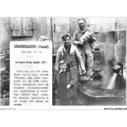 AFEP3-15-0224 - CHAUDESAIGUES - cantal - altitude 751 m - la source d'eau chaude 82*