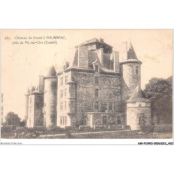 ABHP11-15-0919 - Château de Pestel à POLMINIAC - Près de VIC-SUR-CERE