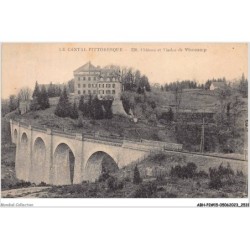 ABHP2-15-0180 - Le Cantal Pittoresque - Château et Viaduc de Viescamp