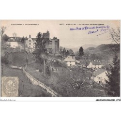 ABHP3-15-0281 - L'AUVERGNE PITTORESQUE - AURILLAC - Le château de Sainte-Etienne
