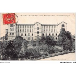 ABHP3-15-0279 - L'Auvergne Pittoresque - AURILLAC - Ecole communale de garçons